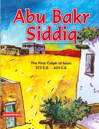 Abu Bakr Siddiq (R.A) - The First Caliph Of Islam